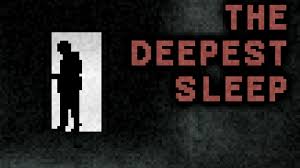 the deepest sleep